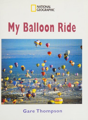 Windows on Literacy Fluent Plus (Science: Physical Science): My Balloon Ride (Nonfiction Reading and Writing Workshops)