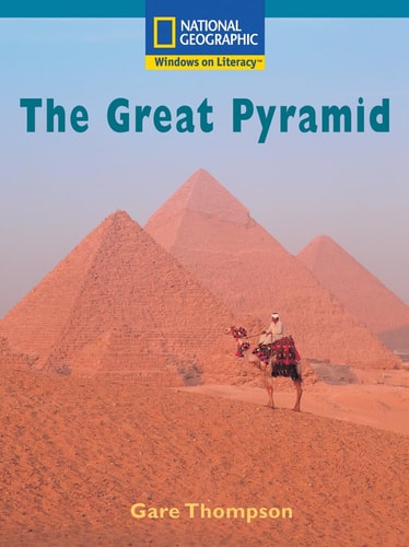 Windows on Literacy Fluent Plus (Social Studies: History/Culture): The Great Pyramid (Nonfiction Reading and Writing Workshops)