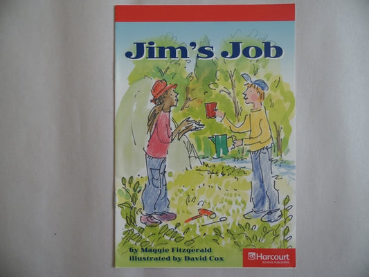 Jim's Job Below Level Reader Grade 1: Harcourt School Publishers Storytown (Rdg Prgm 08/09/10 Wt)