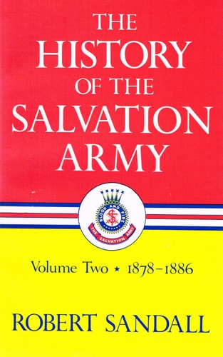 The History of the Salvation Army,Volume 2 1878-1886