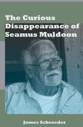 The Curious Disappearance of Seamus Muldoon