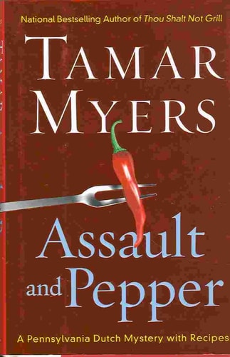 Assault And Pepper (Pennsylvania Dutch Mystery)