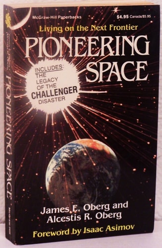 Pioneering Space: Living on the Next Frontier