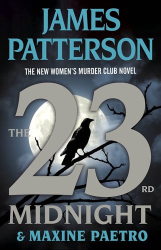 The 23rd Midnight If You Haven't Read the Women's Murder Club, Start Here