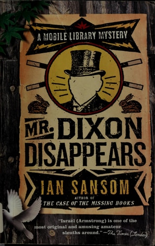 Mr. Dixon Disappears: A Mobile Library Mystery (The Mobile Library Mystery Series, 2)