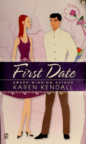 The Bridesmaid Chronicles: First Date