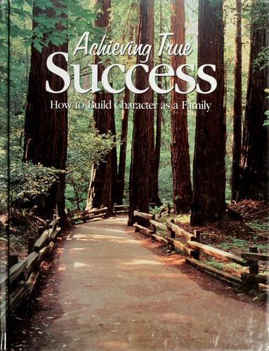 Achieving True Success: How to Build Character As a Family