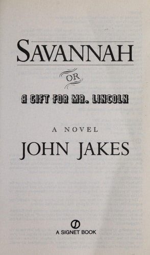 Savannah: Or a Gift for Mr. Lincoln