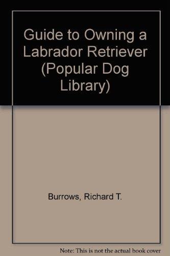 Labrador Retriever (Popular Dog Library)