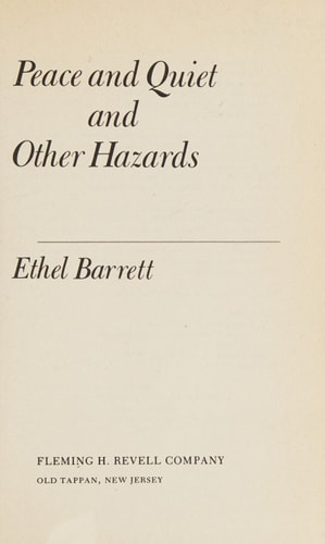 Peace & Quiet And Other Hazards