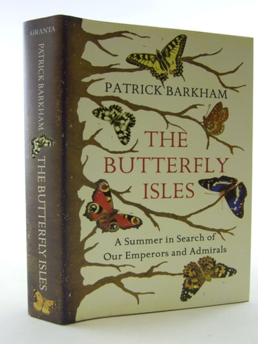 Butterfly Isles: A Summer in Search of Our Emperors and Admirals