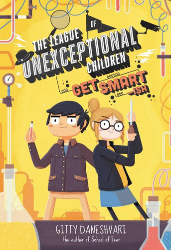 The League of Unexceptional Children: Get Smart-ish (The League of Unexceptional Children, 2)