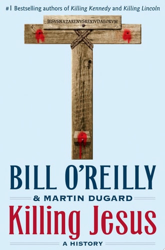 Killing Jesus A History