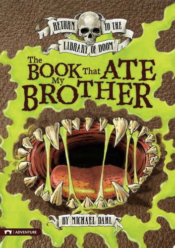 The Book That Ate My Brother (Return to the Library of Doom)