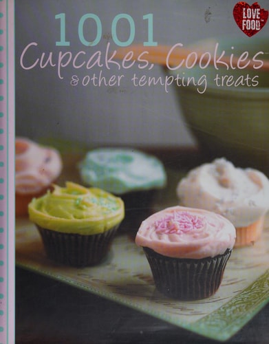 1001 Cupcakes, Cookies, & Other Tempting Treats