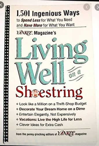 Living Well On A Shoestring: Yankee Magazine