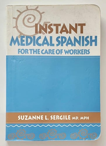 Instant Medical Spanish for the Care of Workers