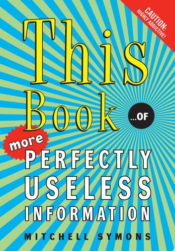 This Book: ...of More Perfectly Useless Information