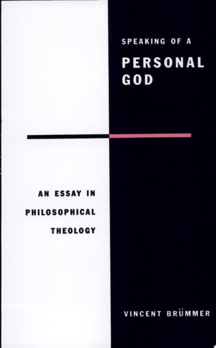 Speaking of a Personal God: An Essay in Philosophical Theology
