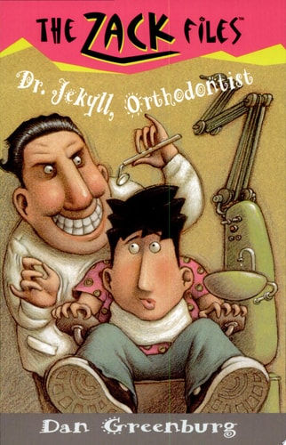 Zack Files 05: Dr. Jekyll, Orthodontist (The Zack Files)