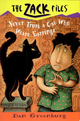 Zack Files 07: Never Trust a Cat Who Wears Earrings (The Zack Files)