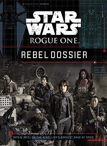 Star Wars Rogue One Rebel Dossier