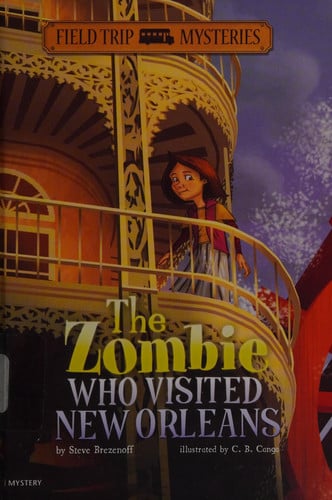 The Zombie Who Visited New Orleans (Field Trip Mysteries)
