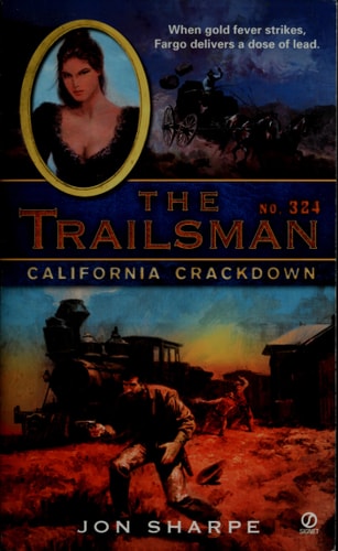 The Trailsman #324: California Crackdown