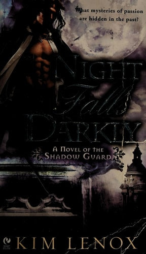 Night Falls Darkly: A Novel of the Shadow Guard