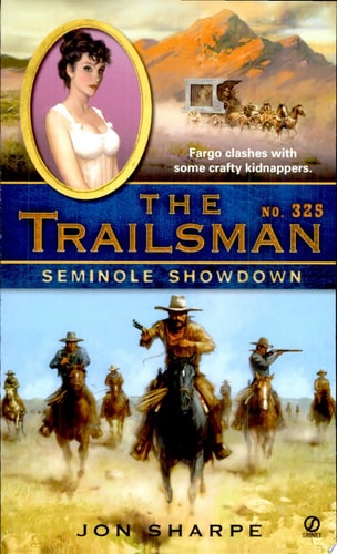 The Trailsman #325: Seminole Showdown