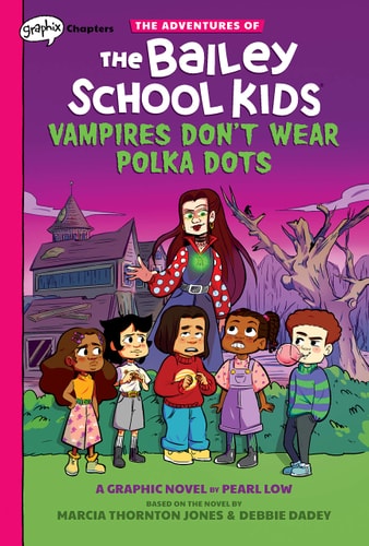 Vampires Don't Wear Polka Dots (the Adventures of the Bailey School Kids Graphic Novel #1)
