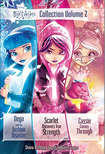 Star Darlings Collection: Volume 2 Vega and the Fashion Disaster; Scarlet Discovers True Strength; Cassie Comes Through