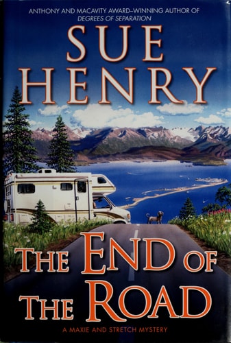 The End of The Road: A Maxie and Stretch Mystery