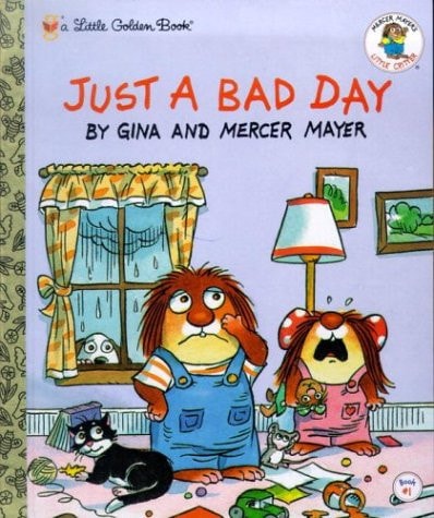 Just a Bad Day (Little Golden Book)