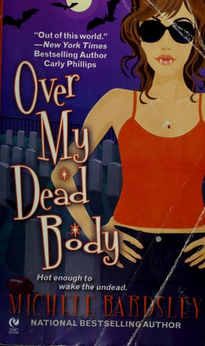 Over My Dead Body (Broken Heart Vampires)