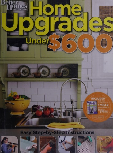 Home Upgrades Under $600 (Better Homes and Gardens) (Better Homes and Gardens Home)