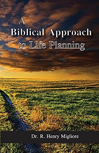 Biblical Approach to Life Planning