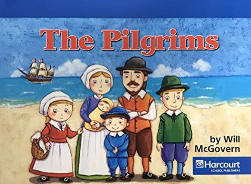 Harcourt Social Studies: On Level Reader Social Studies 2007 Grade K Pilgrims