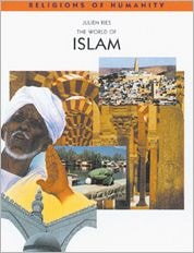 The World of Islam (Religions of Humanity)