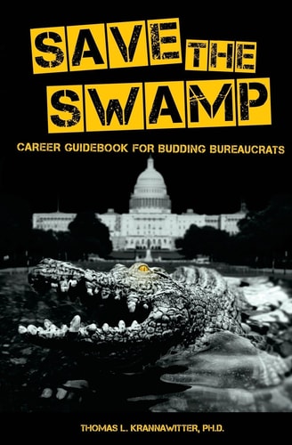 Save the Swamp: Career Guidebook for Budding Bureaucrats