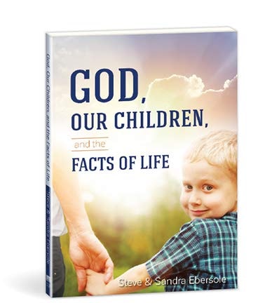 God, Our Children and the Facts of Life