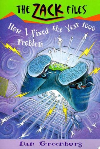 Zack Files 18: How I Fixed the Year 1000 Problem (The Zack Files)