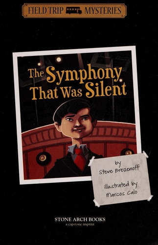 The Field Trip Mysteries: The Symphony That Was Silent