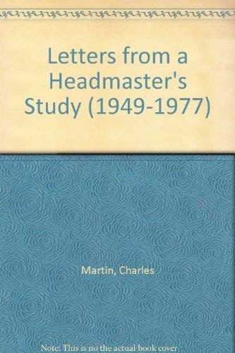 Letters from a Headmaster's Study (1949-1977)