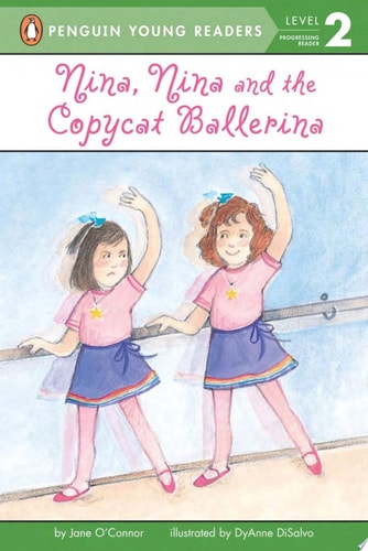 Nina, Nina and the Copycat Ballerina (Penguin Young Readers, Level 2)