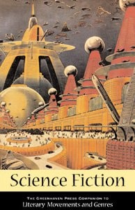 Science Fiction (Greenhaven Press Companion to Literary Movements and Genres)