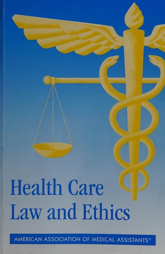 Health Care Law and Ethics