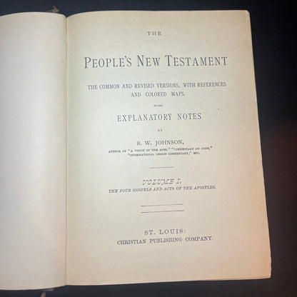 The People's New Testament - B.W. Johnson - 2 Volume Set - 1889 & 1891