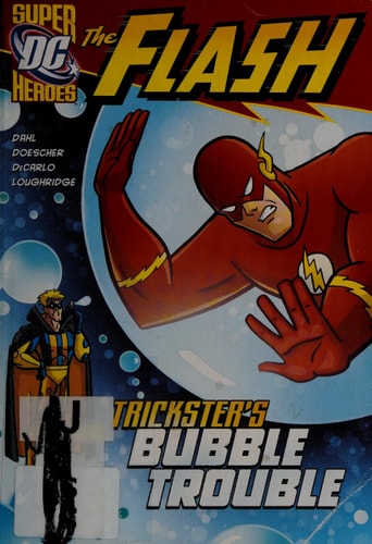 Trickster's Bubble Trouble (The Flash)