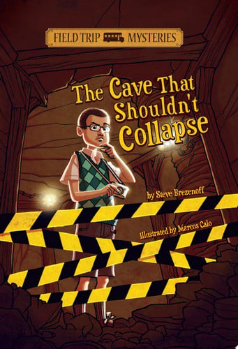 The Cave That Shouldn't Collapse (Field Trip Mysteries)